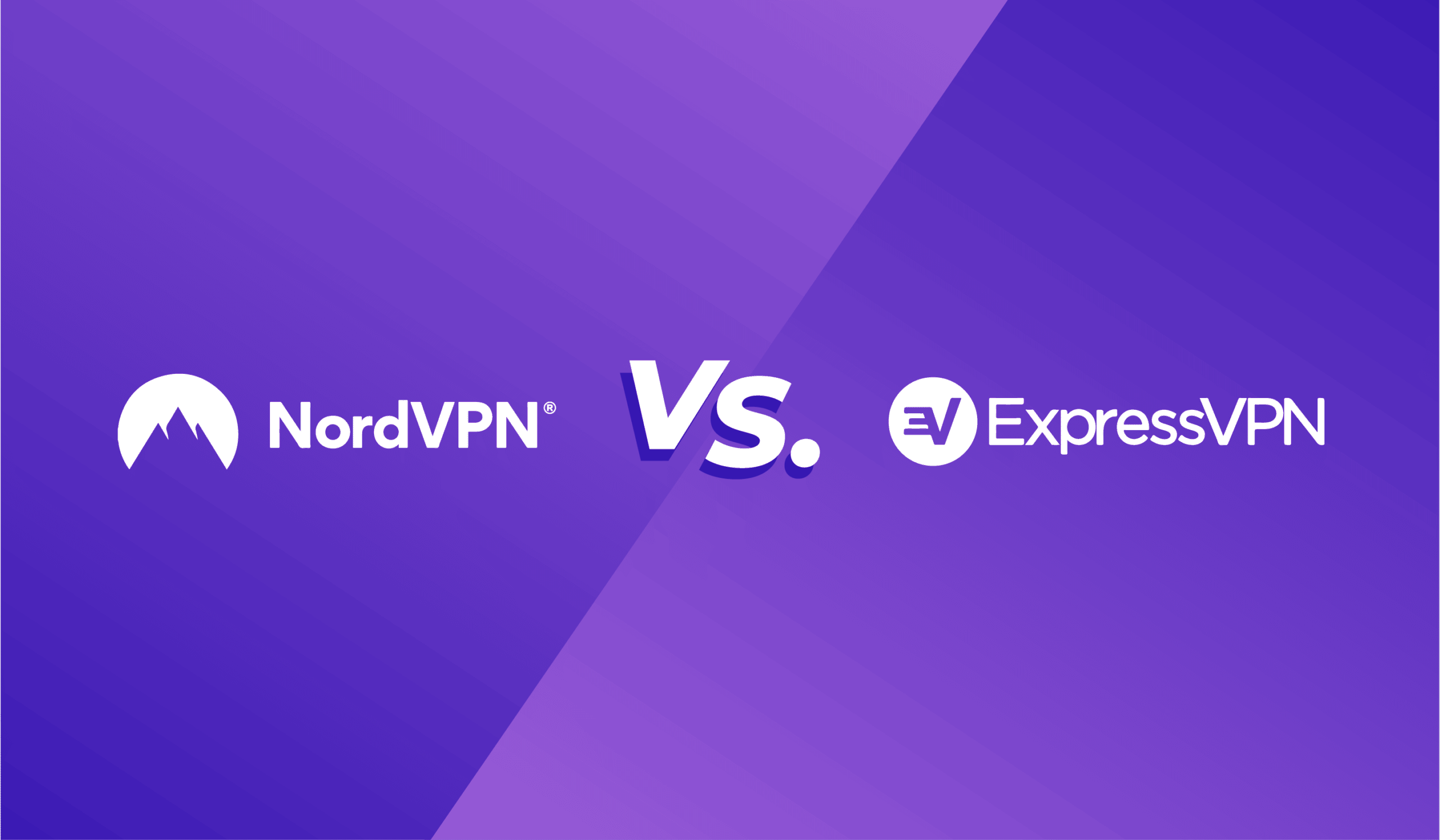 NordVPN vs ExpressVPN: Which VPN Should You Choose?